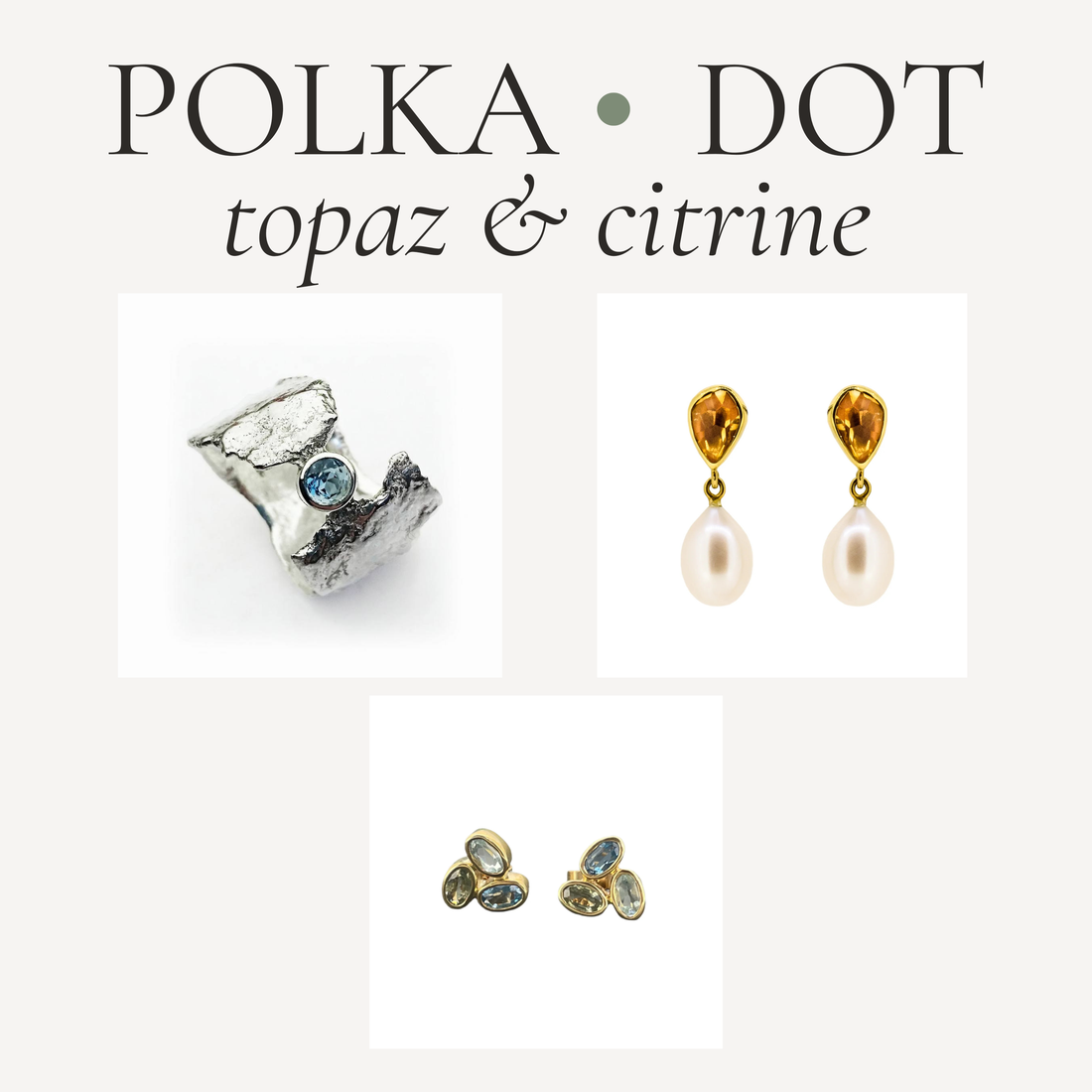 November’s Birthstones: Topaz & Citrine